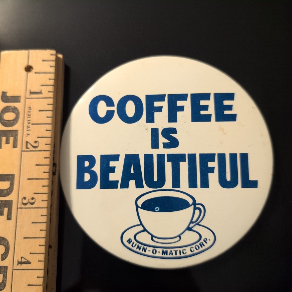 Vintage Bunn-O-Matic Coffee Is Beautiful Pinback Button Blue White Advertising - Picture 2 of 3